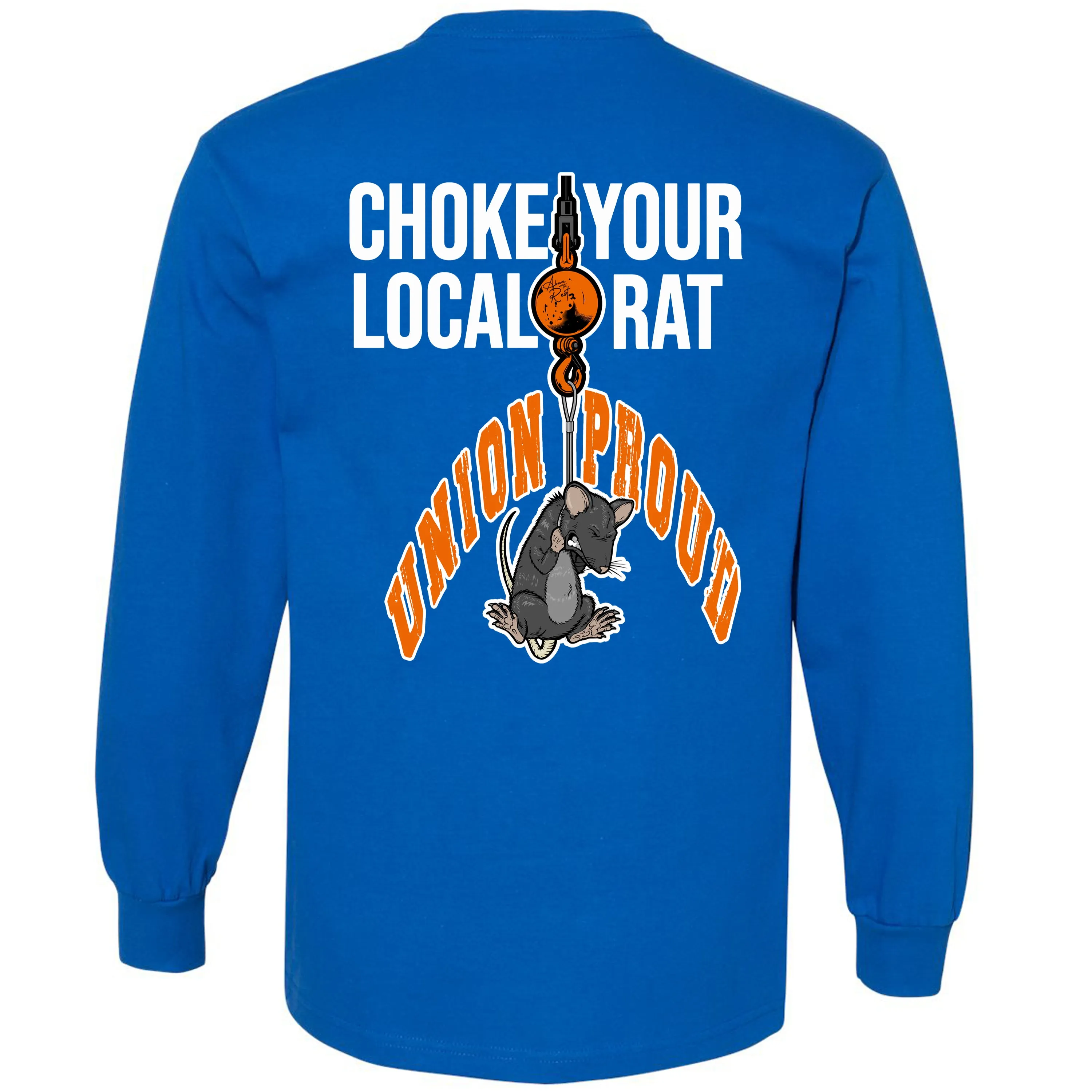 CHOKE YOUR LOCAL RAT LONG SLEEVE